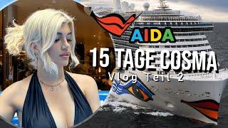 15 Tage COSMA TAUFREISE | AIDA Vlog | Teil 2 | AIDAcosma