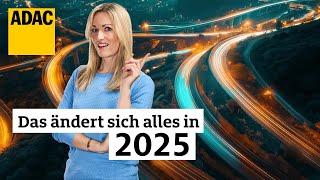 Die wichtigsten Änderungen 2025 | ADAC | Recht? Logisch!