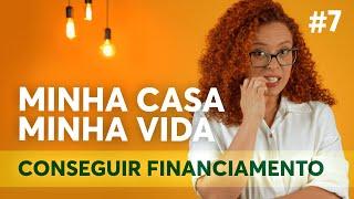 Como financiar meu imóvel pelo novo Minha Casa, Minha Vida?