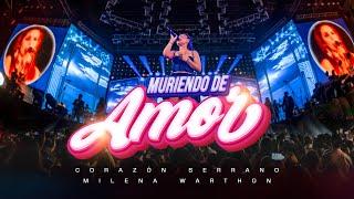 Corazón Serrano - Muriendo De Amor - En Vivo - Invitada: Milena Warthon (Nuestros 30 años)