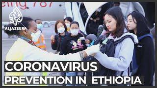 Coronavirus outbreak: Ethiopia steps up prevention measures