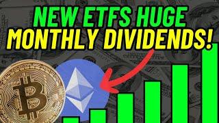 Double Your Dividends with These NEW Bitcoin & Ethereum ETFs