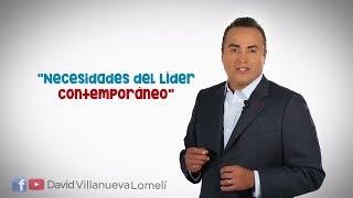 Líder Contemporáneo | Liderazgo Efectivo | David Villanueva Lomelí