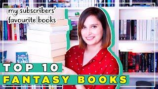 MY SUBSCRIBERS FAVOURITE BOOKS | Top 10 Fantasy Books (30k subs special)