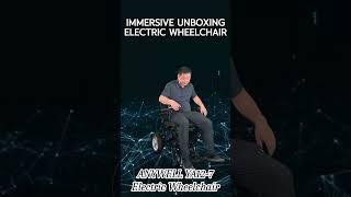 Immersive electric wheelchair unboxing tutorial. ANYWELL YA12-7.