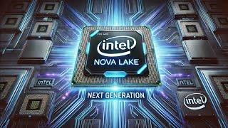 Intel's Nova Lake CPU A Revolutionary Leap with Up to 52 Cores