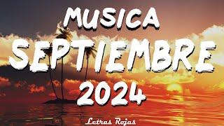 MIX SEPTIEMBRE MUSICA 2024 - MIX REGGAETON MUSICA 2024 - NEW REGGAETON MUSIC 2024