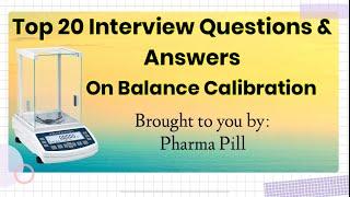 Top 20 Interview Questions & Answers || Analytical Balances ||