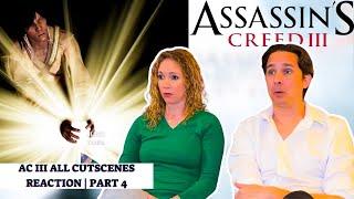 Assassin's Creed 3 All Cutscenes Reaction | Part 4