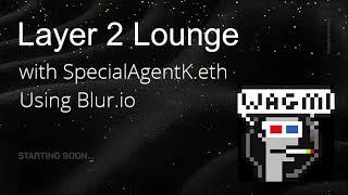 Layer 2 Lounge Episode 3: Using Blur io