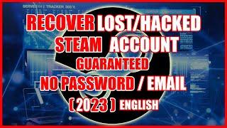 RECOVER Hacked Steam Account GUARANTEED no password or email needed 2023 ENGLISH