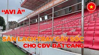 VIE | SÂN LẠCH TRAY "GÂY SỐC" CHO CĐV ĐẤT CẢNG VỚI HẠNG MỤC CẢI TẠO MỚI NHẤT