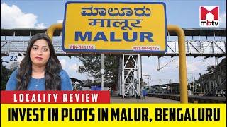 Locality Review: Invest in plots in Malur, Bengaluru #Malur #PropertiesInMalur