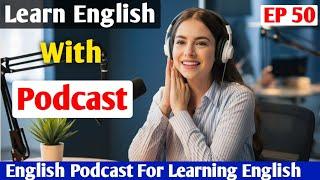 Talking About Personal Goals and Ambitions | Learning English With Podcast | English Audio Podcast