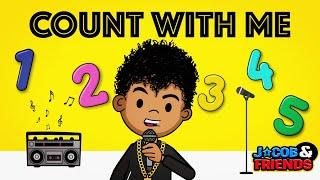 Count With Me - Jacob & Friends - | Kids Songs + Nursery Rhymes