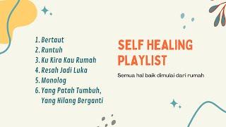 Lagu Self Healing Playlist - Lagu Kafe - Musik Santai Folk Indonesia