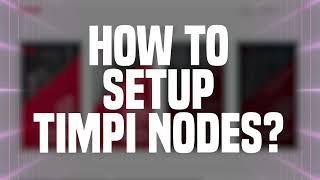 How to setup your Timpi Node | Node Setup Tutorial