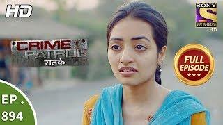 Crime Patrol Satark - Ep 894 - Full Episode - 10th February, 2018