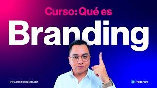 ¿Qué es BRANDING? | Curso de BRANDING GRATIS | Clase 01