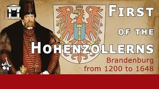 Early History of House Hohenzollern (1200-1640) | History of Brandenburg-Prussia #4