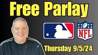 Thursday Free 2 Team Parlay - 9/5/24 l Picks & Parlays l #freeparlay