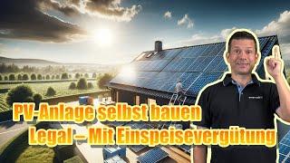 Hilf dir selbst, sonst hilft dir keiner – PV selbst bauen