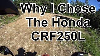 2018 CRF250L: Why I Chose This Bike