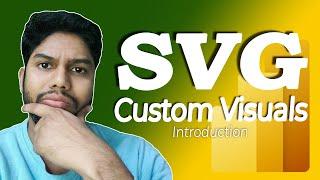 Introduction to Custom Visuals in Power BI: Unlocking the Power of SVG and DAX [Hindi]