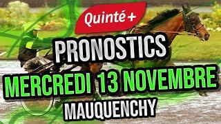 Pronostics Tiercé Quarté Quinté+ Mercredi 13 Novembre - Mauquenchy