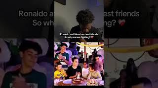 Ronaldo and Messi are best friendsSo why are we fighting ️