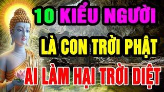 Đức Phật Chỉ Ra: 10 Kiểu Người Càng Lớn Tuổi Càng May Mắn, Trời Thương Phật Độ, Quý Nhân Tương Trợ