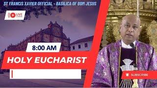 8 AM - English Mass| Wednesday - Holy Week of Lent  | Basilica of Bom Jesus | 27 March 2024