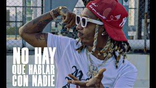 PRINCIPE BARU - No Hay Que Hablar Con Nadie (Video Oficial)