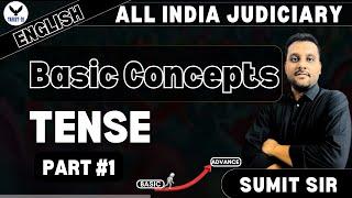 English | Basic Concepts Tense By Sumit Sir | Part 1 | Basic To Advanced | ALL INDIA JUDICIARY