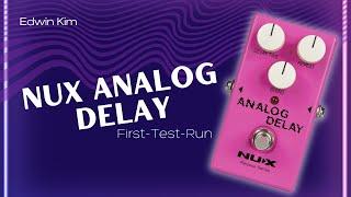 Nux Analog Delay | First Test-Run | No Talking | Delay Pedal Testing Only