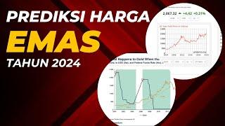 Prediksi Harga Emas Tahun 2024 [korelasi dengan The Fed Rate]