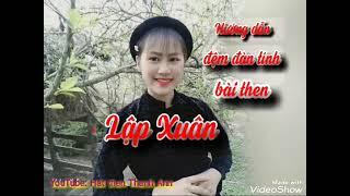 Hướng dẫn đệm đàn tính bài then Lập Xuân | Hát then Thanh An