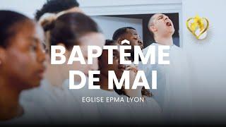 Culte spécial Baptême - Eglise EPMA LYON