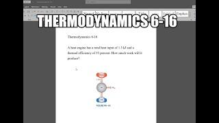 Thermodynamics 6-16 A heat engine has a total heat input of 1.3 kJ and a thermal efficiency of 35