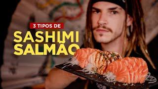 SASHIMI DE SALMÃO: 3 TIPOS IRRESISTÍVEIS | Como fazer Sushi
