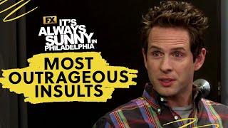 The Gang's Most Outrageous Insults | It's Always Sunny in Philadelphia | FX