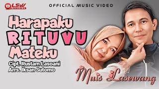 Lagu Kaili ‼️ MUIS LASEWANG - HARAPAKU RITUVU MATEKU Cipt Rustam Lasoani || Official Music Video