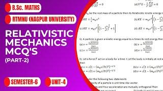 Relativistic Mechanics | MCQ's | Part-2 | RTMNU | B.Sc. Maths