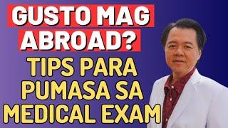 Gusto Mag Abroad? Tips Para Pumasa sa Medical Exam. - By Doc Willie Ong