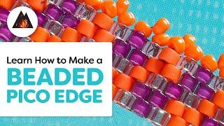 Pico Edge Seed Bead Tutorial: Level Up Your Techniques!