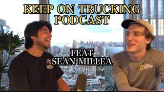 Keep On Trucking Podcast #35 Sean Millea, Quitting Weed, Phone Etiquette, Dreams