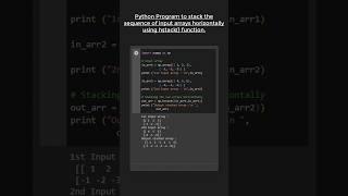 Python program to STACK the sequence of 2D input arrays HORIZONTALLY using np.hstack( ) function 