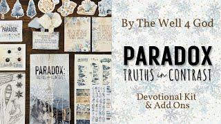 ByTheWell4God “Paradox: Truths in Contrast” Devotional Kit - Unboxing