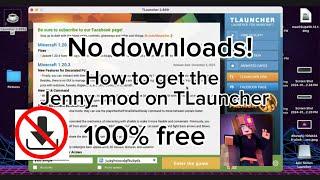 How to get the Jenny mod on TLauncher with NO downloads