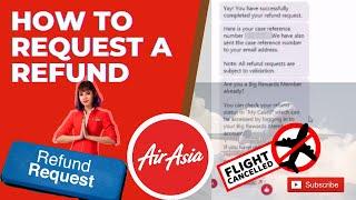 How To Request a Refund of Your Cancelled Flight l AIR ASIA